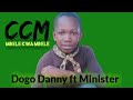 CCM MBELE KWA MBELE Dogo Danny Minister Official Audio CCM MBELE KWA MBELE Dogo Danny Minister Official Audio