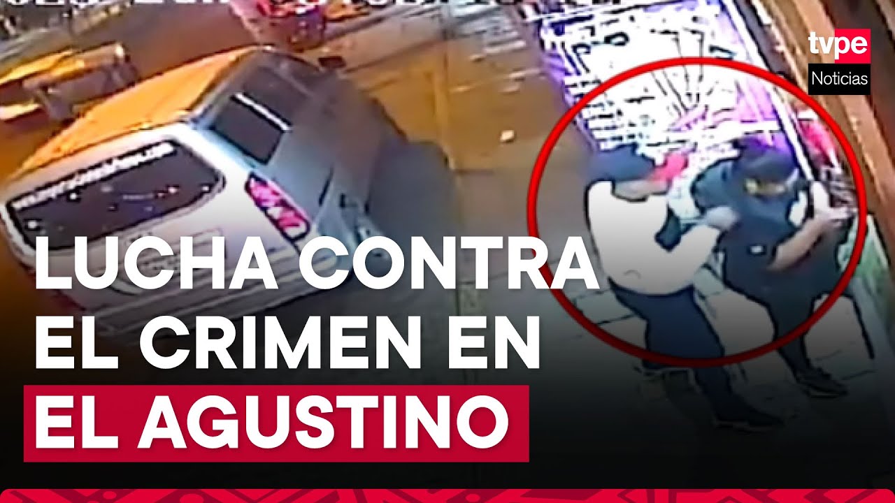 El agustino: lucha contra la inseguridad a través de videovigilancia y patrullaje