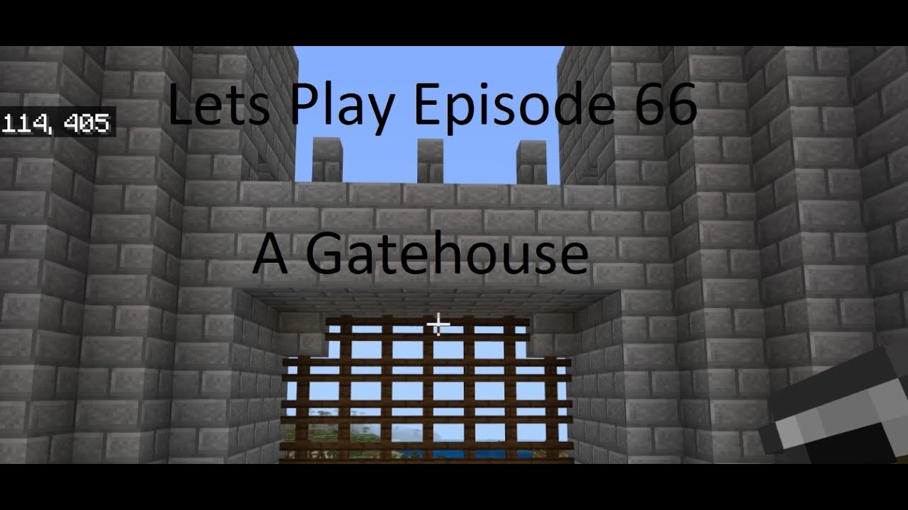 Minecraft Lets Play - Episode 66: A Gatehouse - YouTube