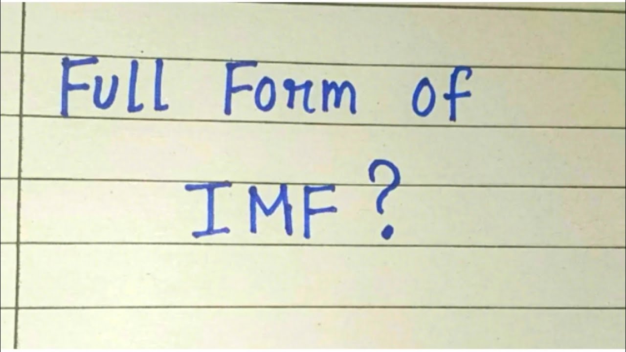 Full form of IMF ?