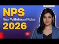 NPS New Withdrawal Rules 2026: What Retirees Must Know Now?
