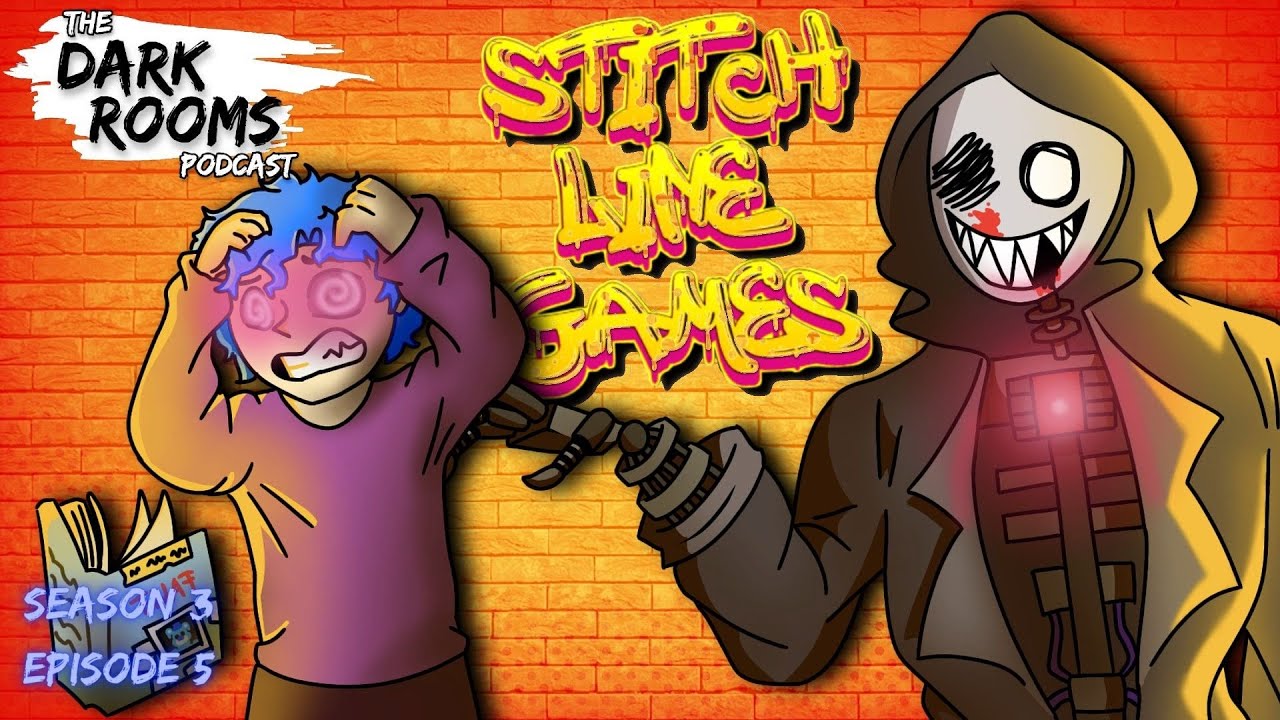 Stitchline Games - The Dark Rooms Podcast