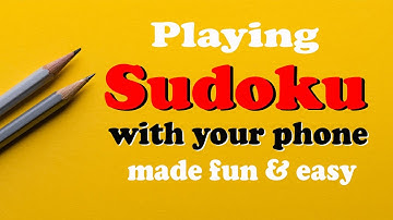 How to Play and Solve Sudoku Fast even for Beginners