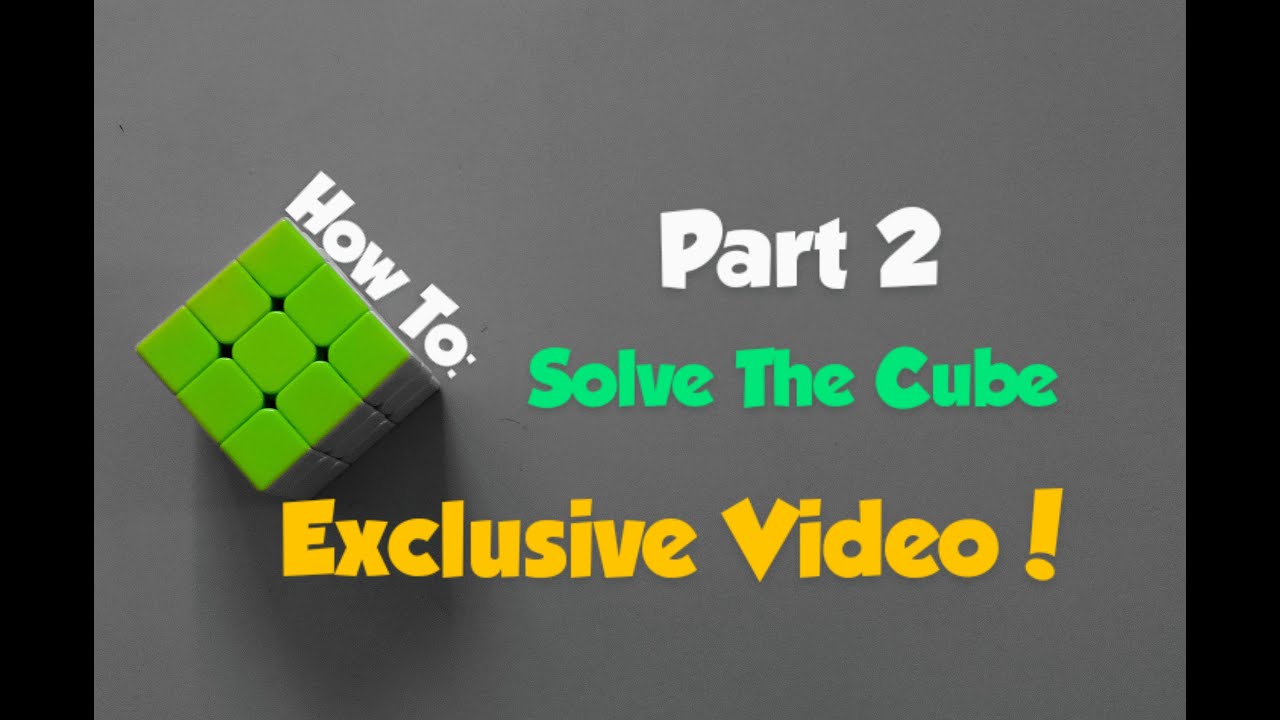 How To Solve The Cube!!! - YouTube