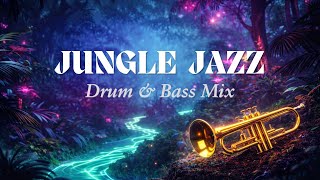 Jungle Jazz Drum U0026 Bass Mix  Deep Focus  15hr