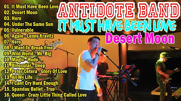 Best Nonstop Antidote Band Cover It Must Have Been Love Beautiful Songs | New Medley Slow Rock Hits