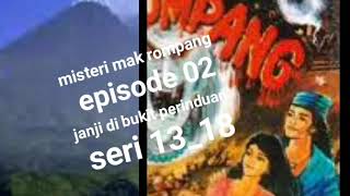 Misteri mak rompang episode 02 janji di bukit perinduan seri 13_18