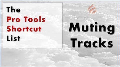 The Pro Tools Shortcut List: Muting Tracks | BCOA