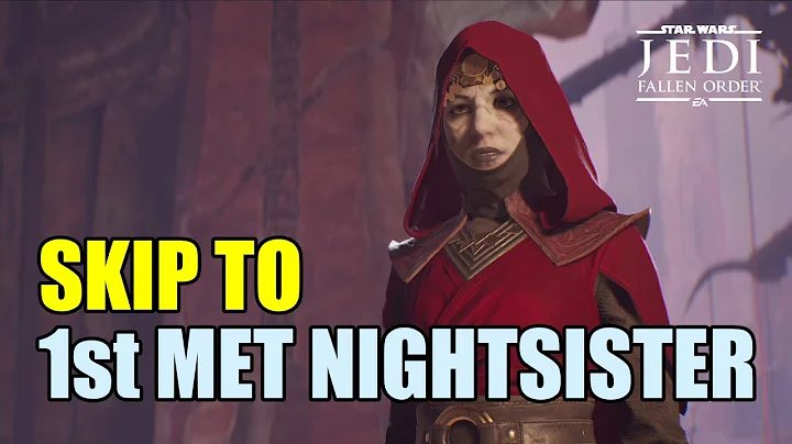 Star Wars Jedi: Fallen Order (PS4) -  Skip to 1st Met Nightsister