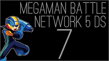 『RSS』Mega Man Battle Network 5: Double Team DS (Part 07)