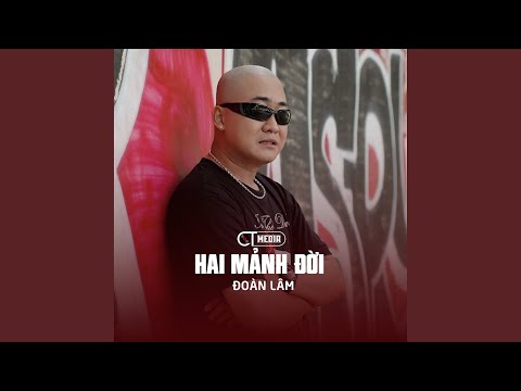 Hai Mảnh Đời Remix