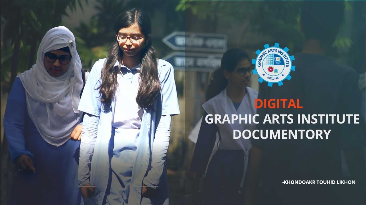 Digital Graphic Arts Documentary | Khondokar Touhid Likhon | Graphic Arts Photography society