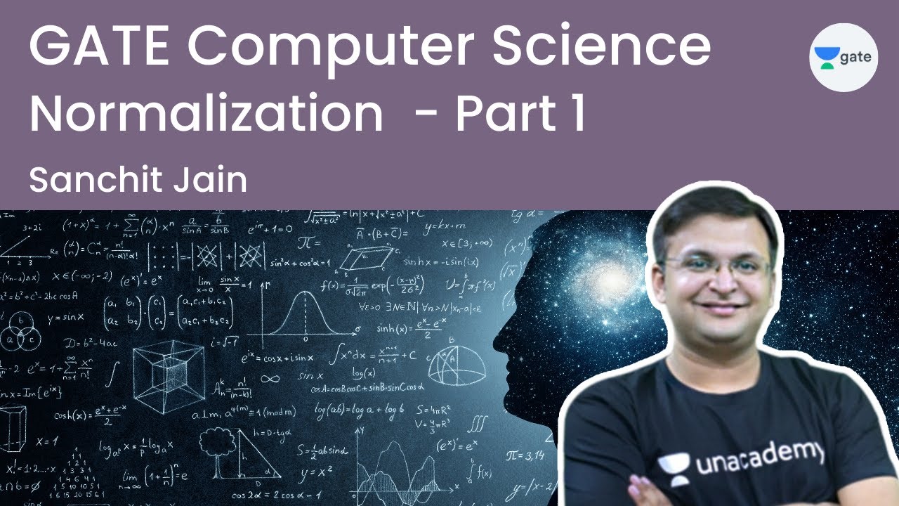 Normalization | Part - 1 | | GATE & ESE | Sanchit Jain | Unacademy ...
