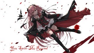 Nightcore - You Spin Me Round