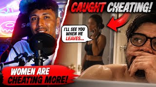 Women Are Getting Caught CHEATING More Than Ever?!