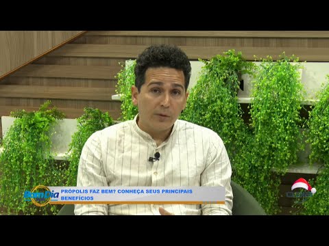 Fitoterapeuta Clidenor Paz fala sobre os principais benefícios do própolis 23 12 2025
