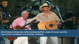 Celebrity Unraveling the Legend The Story Behind Jimmy Buffett's Nickname Profile