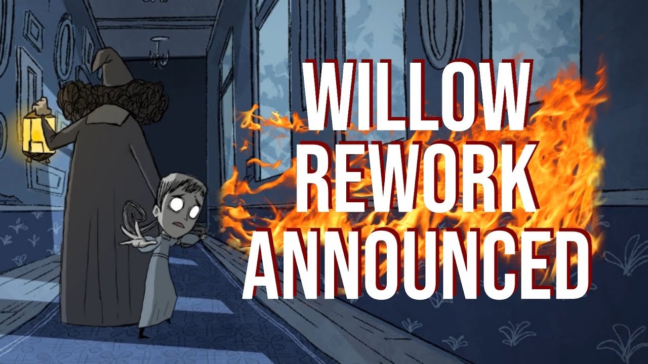 [DST] WILLOW REWORK CHANGES ANNOUNCED