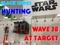 Star Wars Black Series: Hunting for Wave 28 at Target