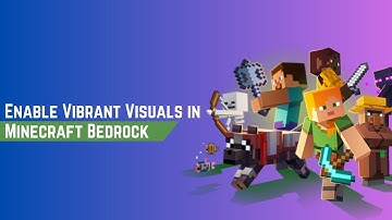 Enable Vibrant Visuals in Minecraft Bedrock 1.21.80 in 2025 (PC, Mobile, Xbox & PS4) – Quick Guide