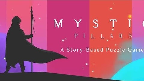 HOW TO DOWNLOAD MYSTIC PILLARS: STORY BASED PUZZLE(APK+OBB) OFFICIAL GAME FOR ANDROID | 100% WORKING