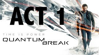 Quantum Break Act 1 - Xbox One X - Walkthrough Quantum Break Act 1 - Xbox One X - Walkthrough