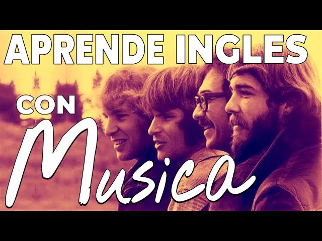 Aprende Inglés con Canciones | CCR HAVE YOU EVER SEEN THE RAIN EN