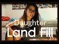 Daughter  land fill cover