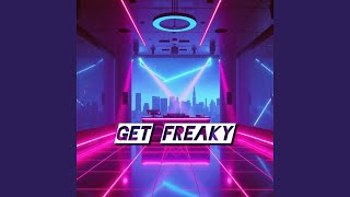 Get Freaky