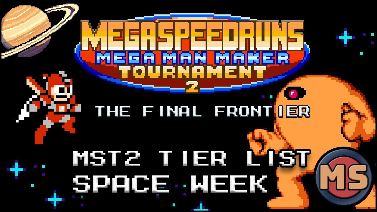 Mega Man Is Lost In Space! 🚀🌌 | MST2 Tier List W8 Space Week | Mega Man Maker
