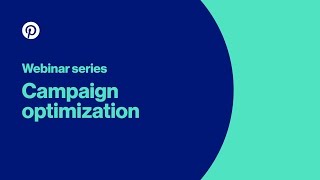 Webinar series: Campaign optimization