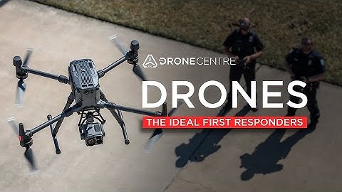 DJI M300— the Ideal First Responder