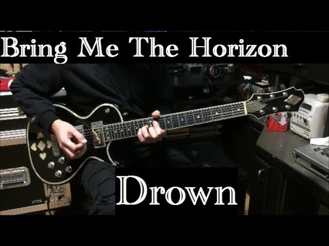 Drown Bring Me The Horizon Guitar Cover Youtube