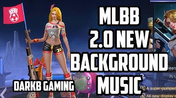 MLBB 2.0 New Background Music | Mobile Legends