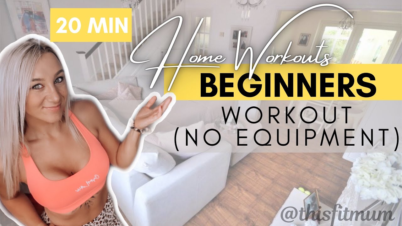 Beginner 20 min Home Workout no equipment - YouTube