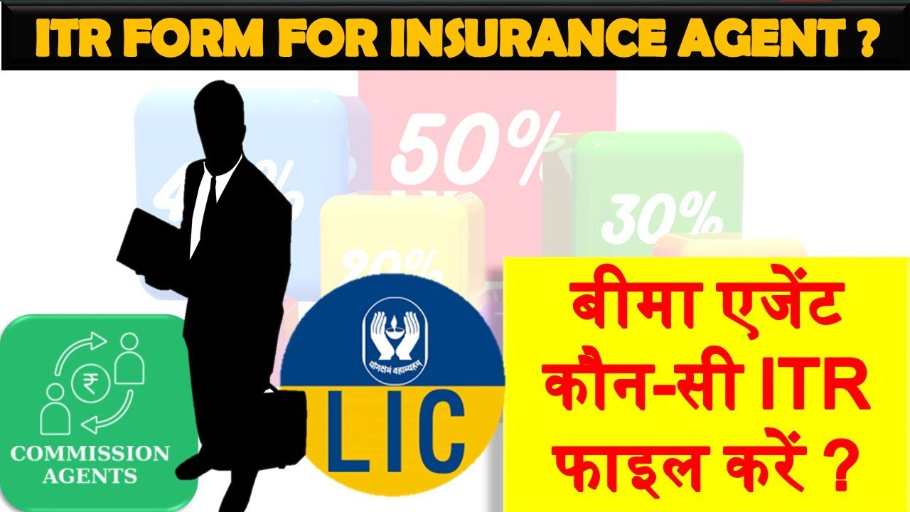 TAX RETURNITR FOR LIC OR LIFE OR GENERAL INSURANCE AGENT ITR