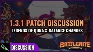 Legends of Quna &amp; Balance Changes - 1.3.1 Patch Notes Discussion | Battlerite