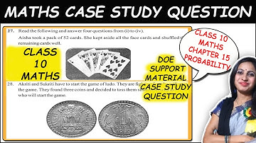 Case Study Based Question of Class 10 Maths Chapter 15 Probability | CBSE Board Exam Case Study Ques