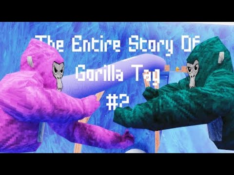 The entire story of gorilla tag | PART TWO
