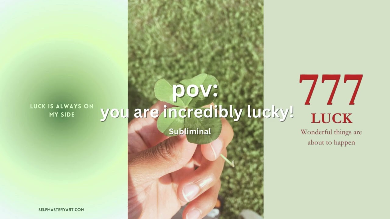 pov: you're so lucky ⟡ ☘︎₊˚⊹♡ subliminal