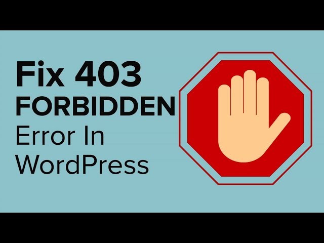 How to Fix 403 Forbidden Error in WordPress - Visualmodo Blog