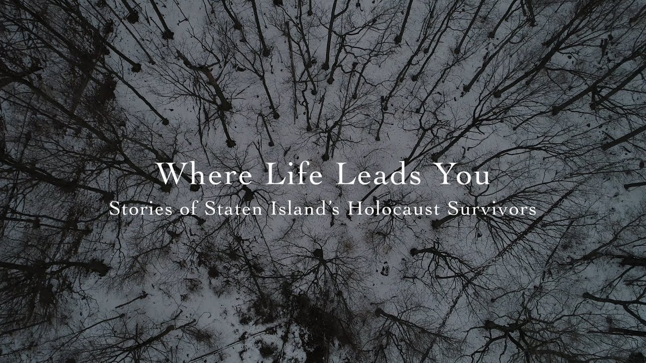 Where Life Leads You: Stories of Staten Island's Holocaust survivors (Trailer)