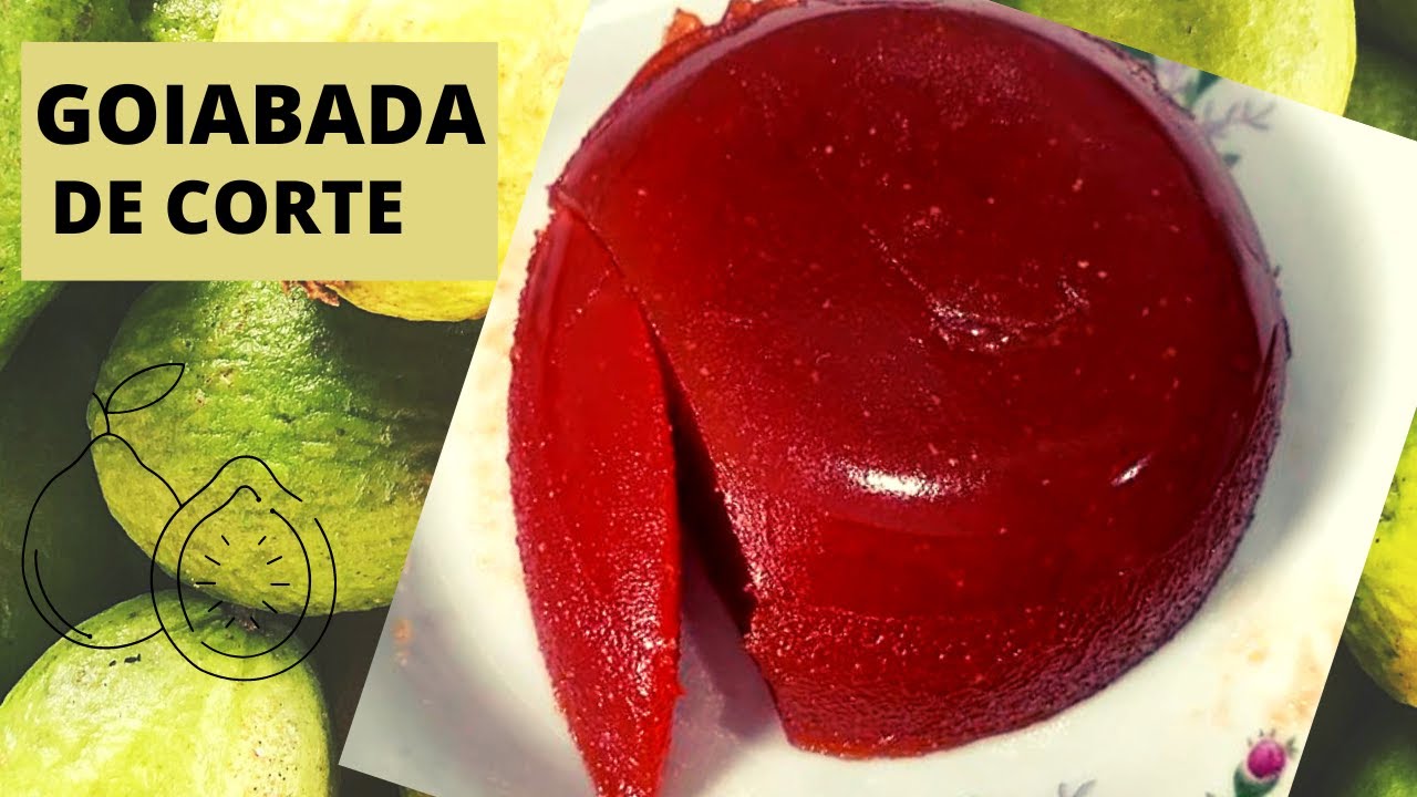 COMO FAZER UMA GOIABADA DE CORTE RECEITA CASEIRA