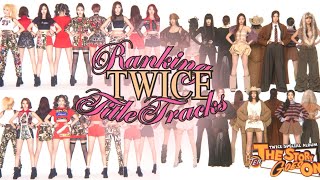 Download lagu ranking TWICE title tracks 🍭🎀 (ten years of twice!)