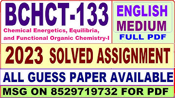 bchct 133 solved assignment 2022-23 / bchct 133 solved assignment 2023 English /ignou bscg chemistry