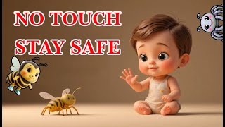 No Touch Insects 🐝🕷️ Learn Bug Safety for Toddlers | Calm Safety Song for Kids