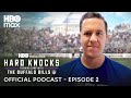 The Official Hard Knocks Podcast: Training Camp with The Buffalo Bills | Episode 2 | HBO Max