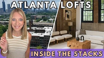 Atlanta Lofts Tour | Inside The Stacks + Its Largest Unit