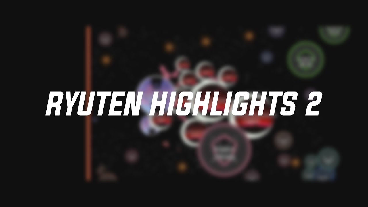 Ryuten Highlights #2