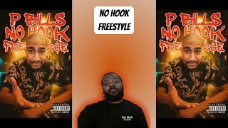 Is Acting Tough Really Worth It? | P. Bills - No Hook (FREESTYLE)